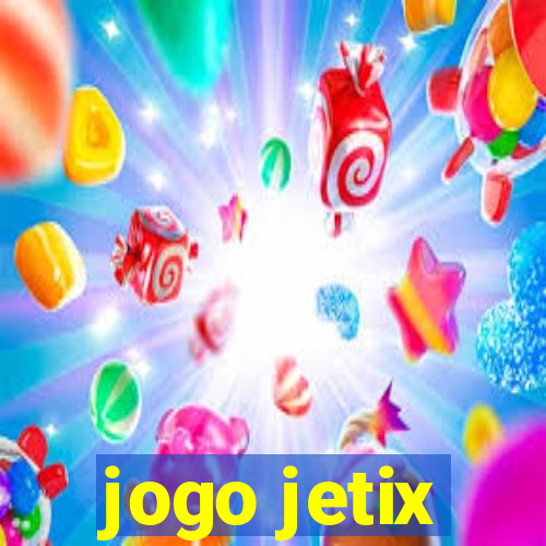 jogo jetix